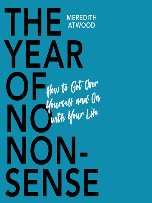 Title details for The Year of No Nonsense by Meredith Atwood - Available